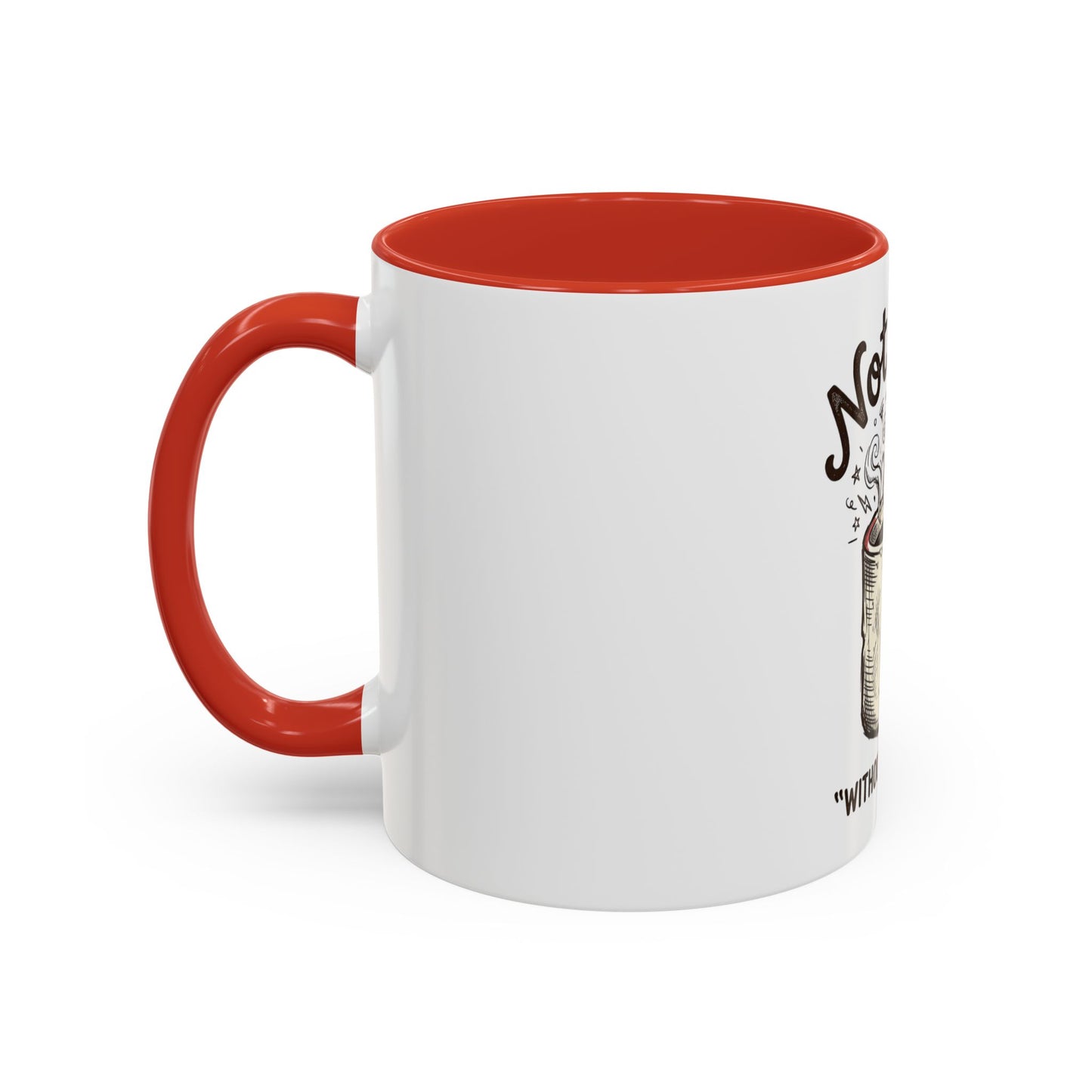 Not Sane Without Caffeine Coffee Mug — Funny Coffee Lover Accent Mug (11/15oz)