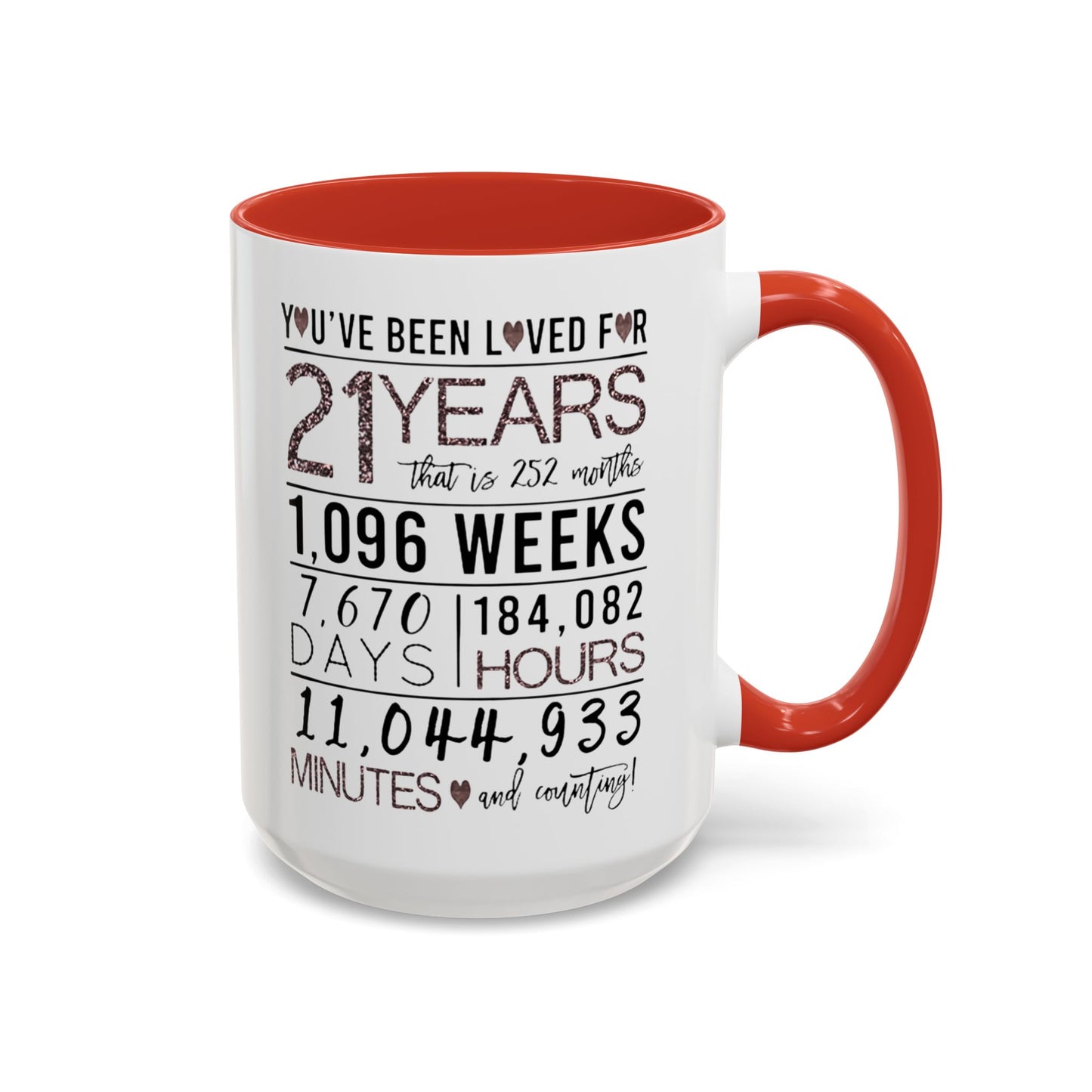 21 Years Loved Anniversary Coffee Mug — "You've Been Loved for 21 Years" Accent Mug (11/15oz)