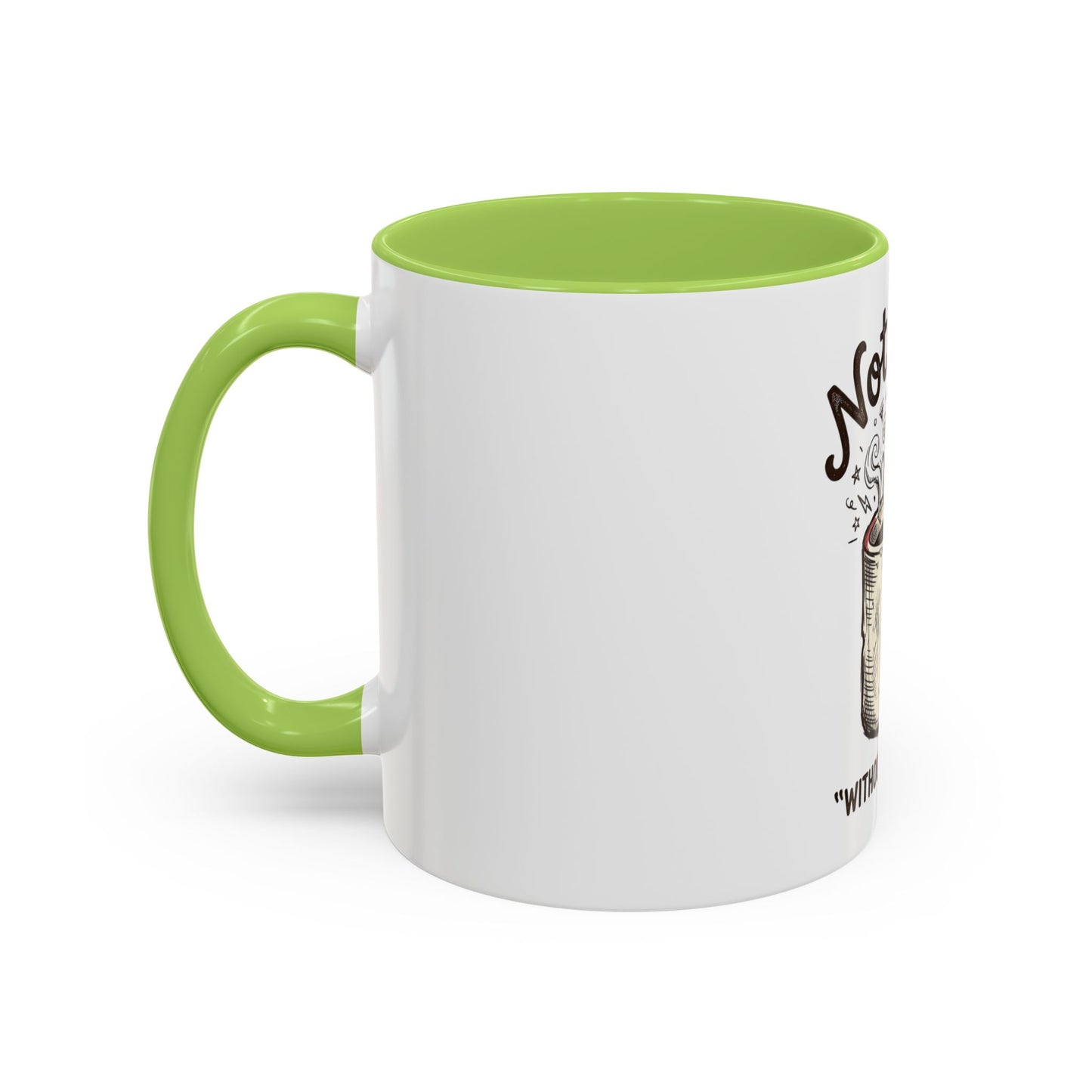 Not Sane Without Caffeine Coffee Mug — Funny Coffee Lover Accent Mug (11/15oz)