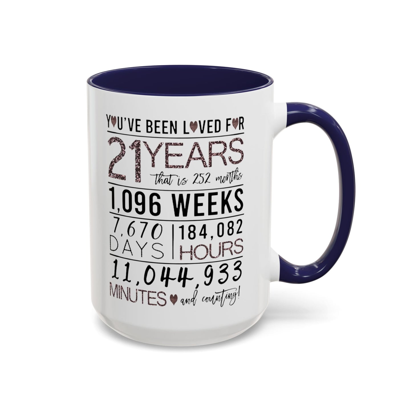 21 Years Loved Anniversary Coffee Mug — "You've Been Loved for 21 Years" Accent Mug (11/15oz)