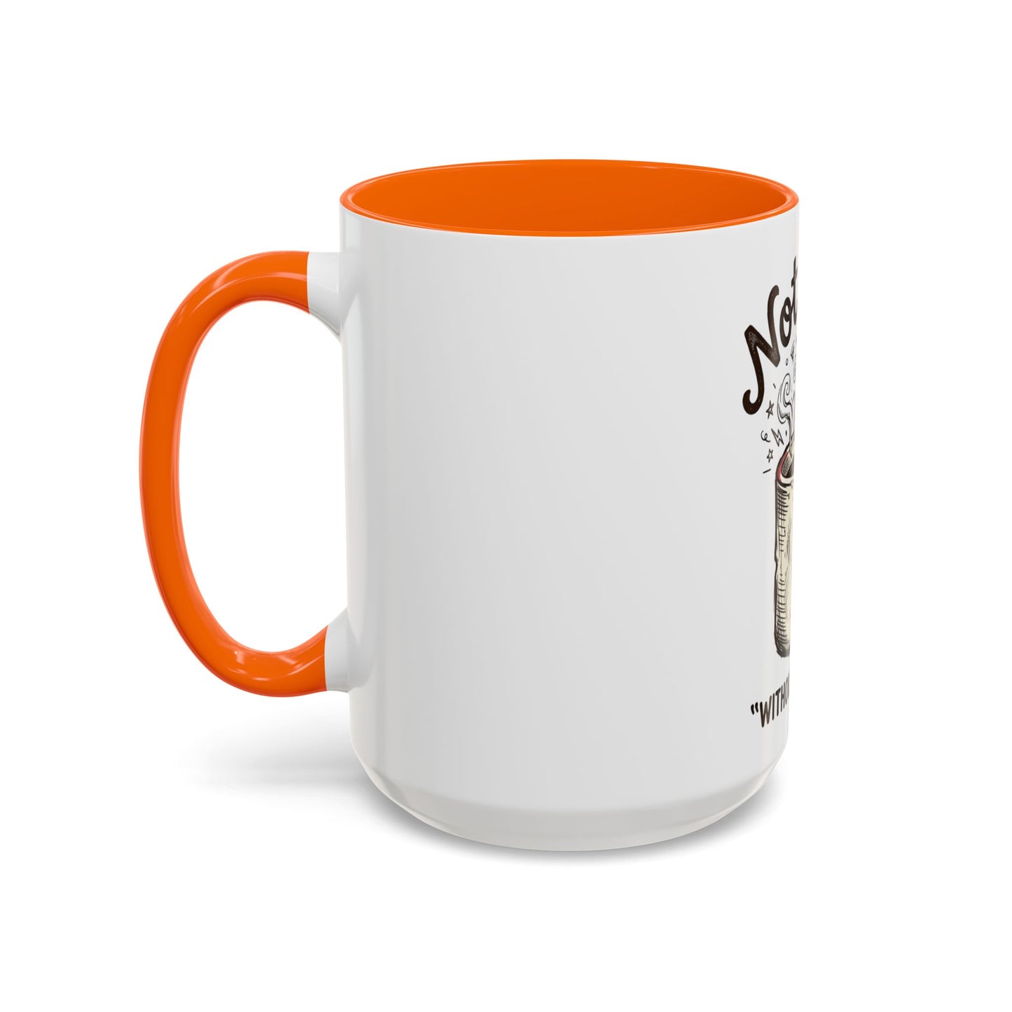 Not Sane Without Caffeine Coffee Mug — Funny Coffee Lover Accent Mug (11/15oz)