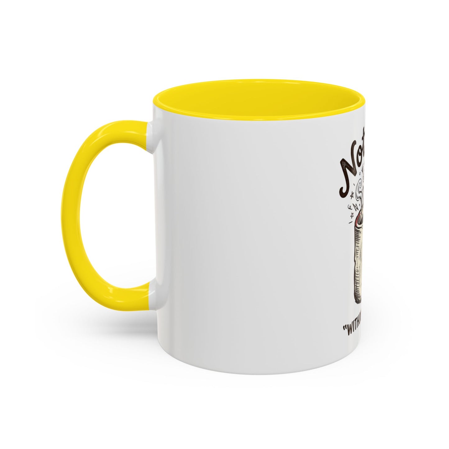 Not Sane Without Caffeine Coffee Mug — Funny Coffee Lover Accent Mug (11/15oz)