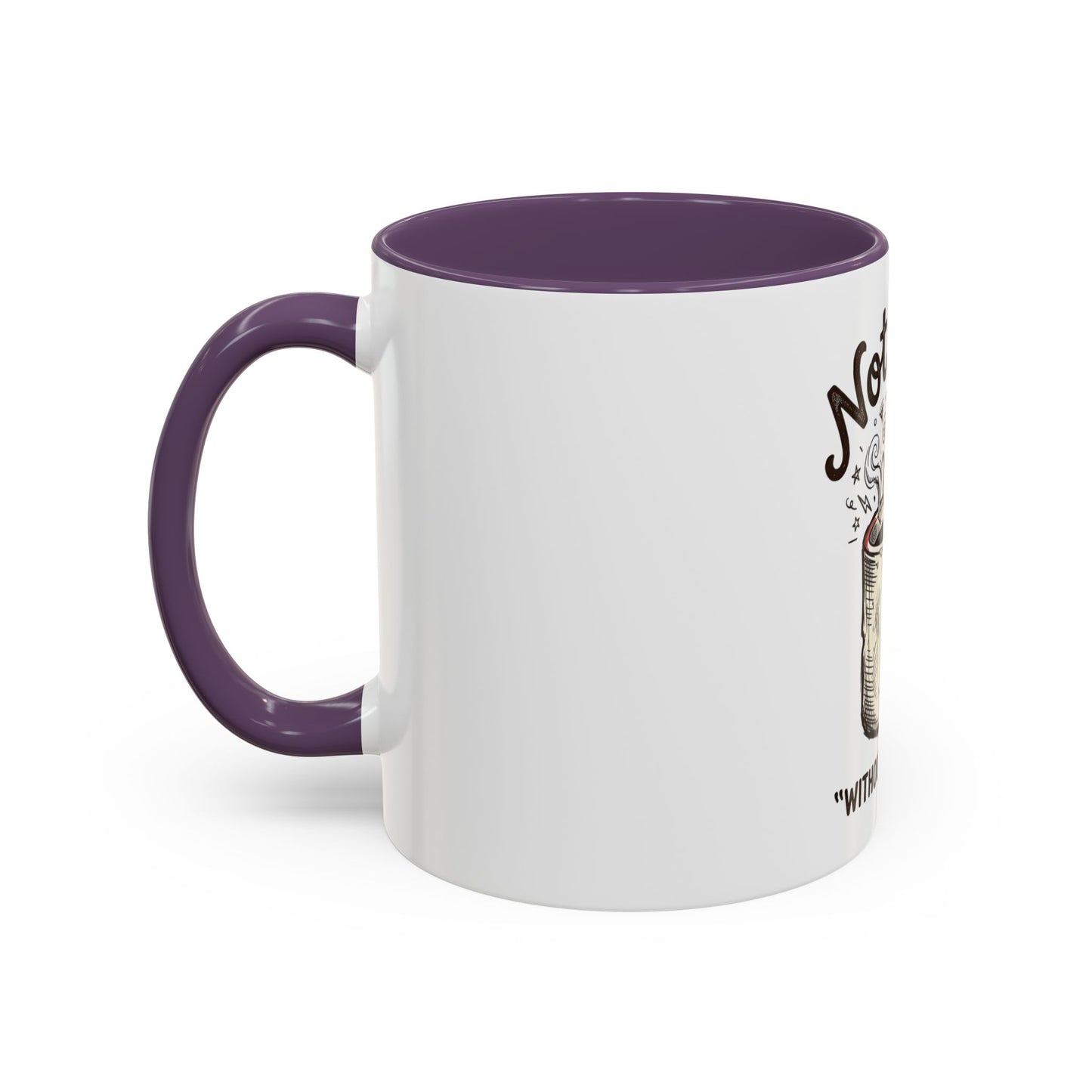 Not Sane Without Caffeine Coffee Mug — Funny Coffee Lover Accent Mug (11/15oz)